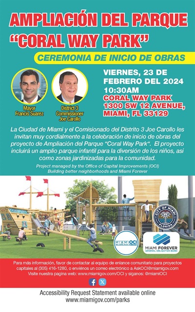 Spanish Coral Way Park Expansion Groundbreaking Ceremony Flyer. Ceremony date is Friday, February 23, 2024 at 10:30 am. Location is 1300 SW 12 Avenue Miami, FL 33129